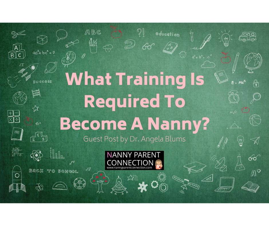Is Training Required To Be A Nanny Nanny Parent Connection