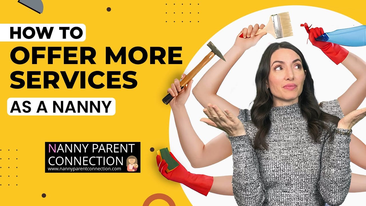 How To Offer More Services As A Nanny And Earn More